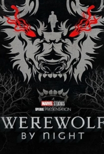 ดูหนังออนไลน์ Werewolf by Night (2022) คืนหอน อสูรโหด