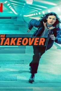 ดูหนังออนไลน์ The Takeover (2022) เดอะ เทค โอเวอร์