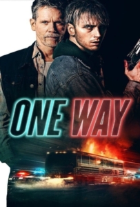 ดูหนังออนไลน์ One Way (2022) ตั๋วเดือดทะลุองศา