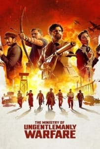 ดูหนังออนไลน์ The Ministry of Ungentlemanly Warfare (2024) แสบจารชนคนพลิกโลก