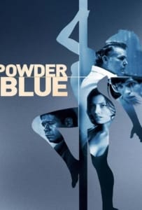 ดูหนังออนไลน์ Powder Blue (2009) หยดรักสีช้ำ