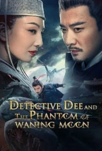 ดูหนังออนไลน์ Detective Dee and the Phantom of Waning Moon (2024) ตี๋เหรินเจี๋ยปีศาจแห่งจันทร์