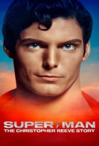 ดูหนังออนไลน์ Super-Man The Christopher Reeve Story (2024) ซูเปอร์-แมน เดอะ คริสโตเฟอร์ รีฟ สตอรี่
