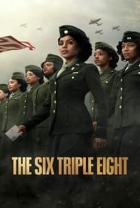 ดูหนังออนไลน์ The Six Triple Eight (2024) 6888: กองพันหญิงแกร่ง