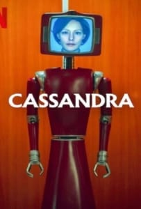 ดูหนังออนไลน์ Cassandra Season 1 (2025) คาสซานดร้า