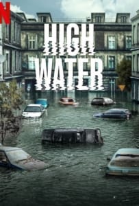 ดูหนังออนไลน์ High Water Season 1 (2022) น้ำถล่มเมือง