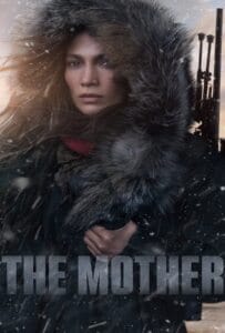 ดูหนังออนไลน์ The Mother (2023) คุณแม่มือสังหาร