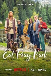 ดูหนังออนไลน์ Eat Pray Bark (2026) เมื่อน้องหมาพาไปฮีลใจ