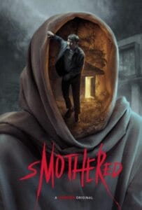 ดูหนังออนไลน์ Smothered (2025) นี่แม่ ใช่ไหม