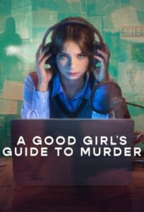 ดูหนังออนไลน์ A Good Girl s Guide to Murder Season 2 (2026) คู่มือฆาตกรรมฉบับเด็กดี 2