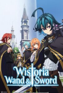 ดูหนังออนไลน์ Wistoria Wand and Sword (2024) ตำนานดาบและคทาแห่งวิสตอเรีย