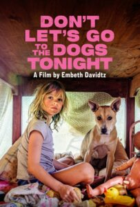ดูหนังออนไลน์ Don’t Let’s Go to the Dogs Tonight (2025) โลกวัยเยาว์ ใต้เงาไฟสงคราม