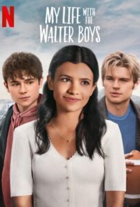 ดูหนังออนไลน์ My Life with the Walter Boys Season 1 (2023) สาวน้อยกับหนุ่มๆ บ้านวอลเตอร์