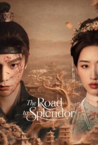 ดูหนังออนไลน์ The Road to Splendor (2026) พราวพร่างบุปผาตระการ